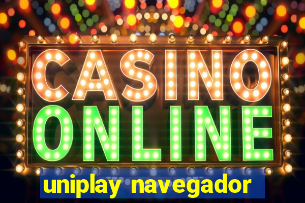 uniplay navegador