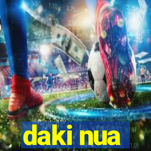 daki nua