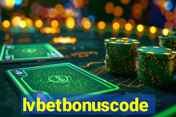 lvbetbonuscode