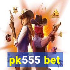 pk555 bet