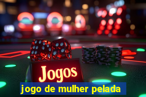 jogo de mulher pelada