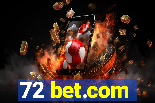 72 bet.com