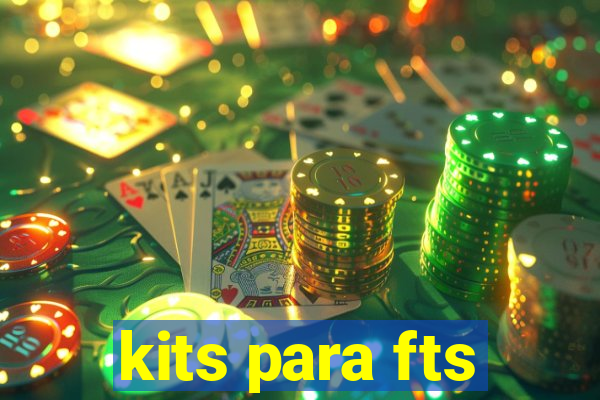 kits para fts