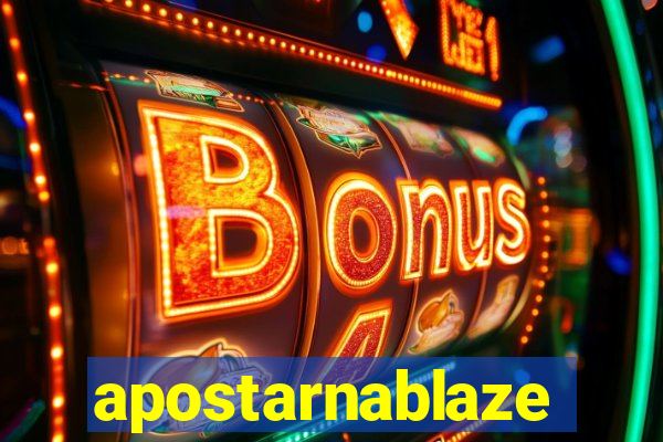 apostarnablaze