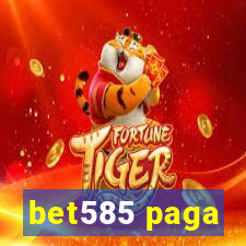 bet585 paga