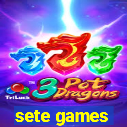 sete games