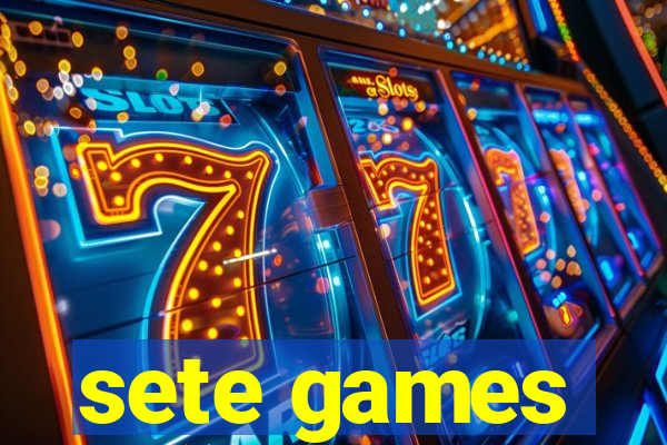 sete games