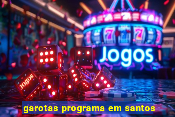 garotas programa em santos