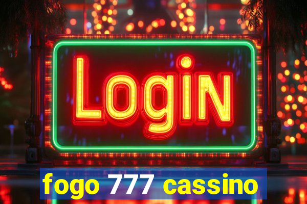 fogo 777 cassino