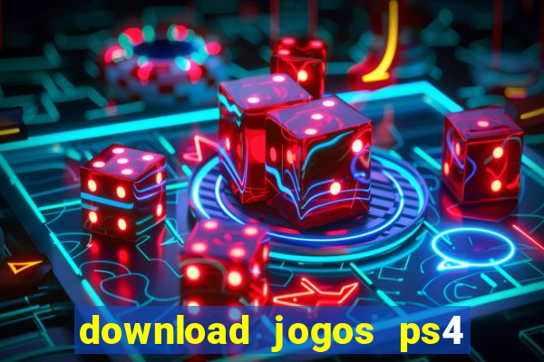 download jogos ps4 pkg pt-br