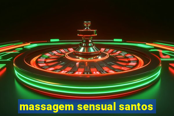 massagem sensual santos