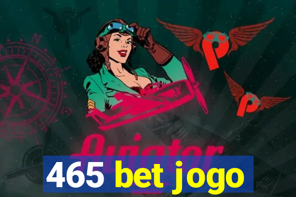 465 bet jogo