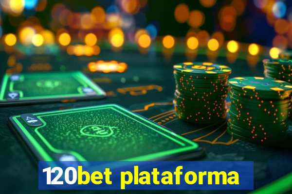 120bet plataforma