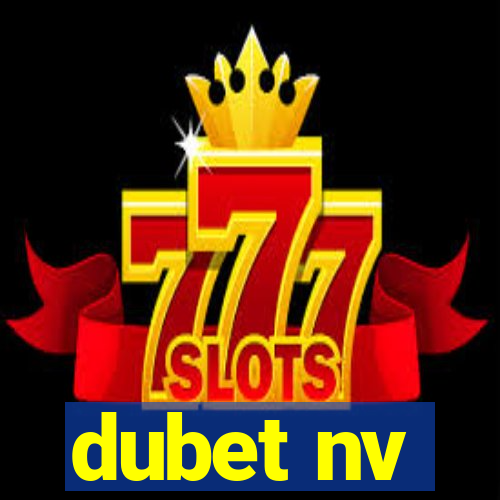 dubet nv