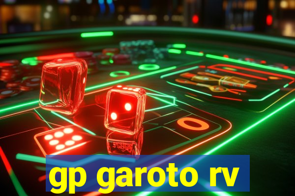 gp garoto rv