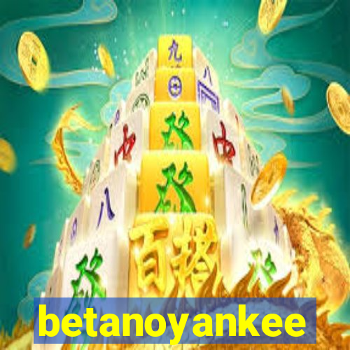 betanoyankee