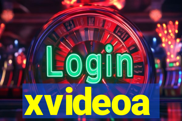 xvideoa