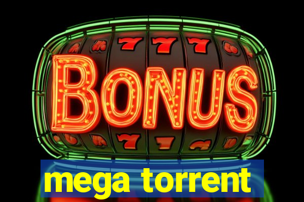 mega torrent