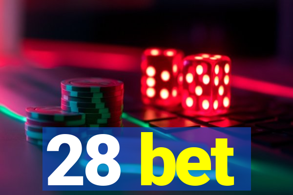 28 bet