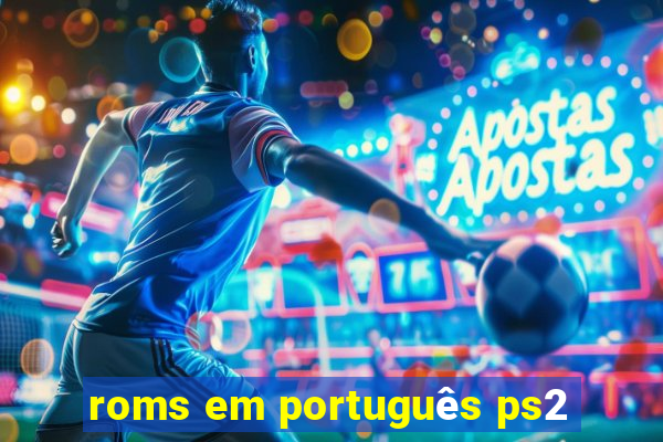 roms em português ps2