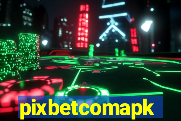 pixbetcomapk