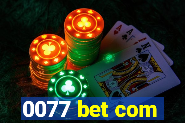 0077 bet com