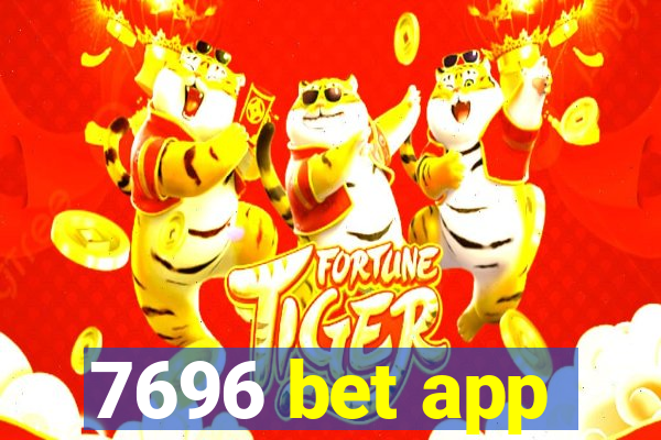 7696 bet app