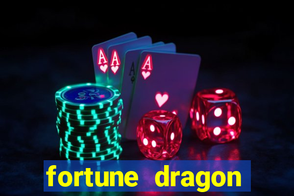 fortune dragon ganho certo