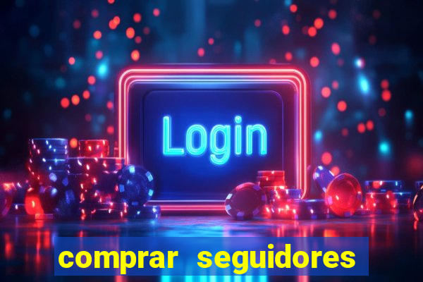 comprar seguidores no instagram barato