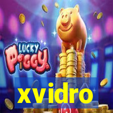 xvidro