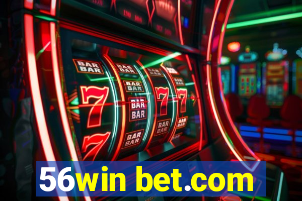 56win bet.com