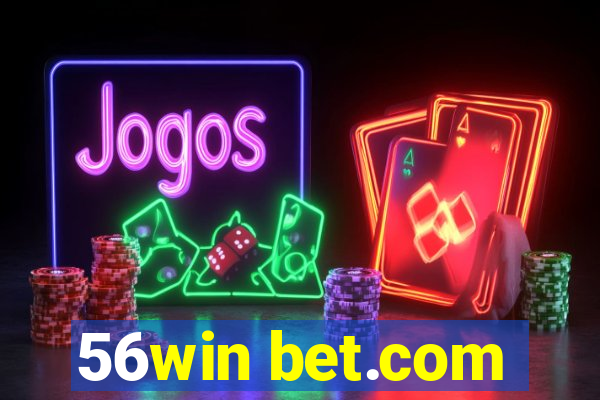 56win bet.com