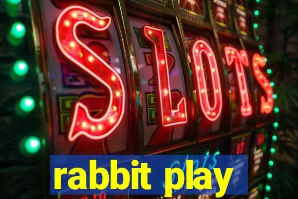 rabbit play