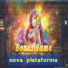 nova plataforma pagando muito