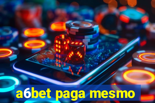 a6bet paga mesmo