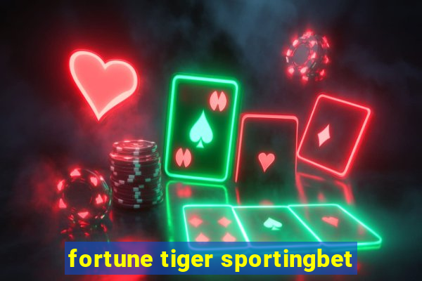 fortune tiger sportingbet