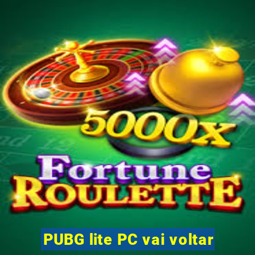 PUBG lite PC vai voltar