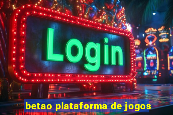 betao plataforma de jogos