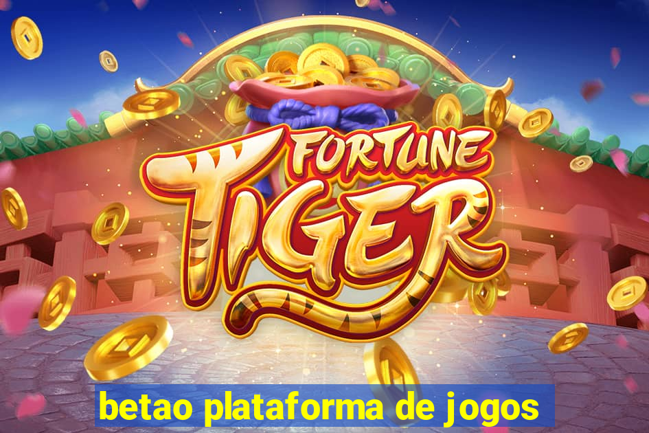 betao plataforma de jogos