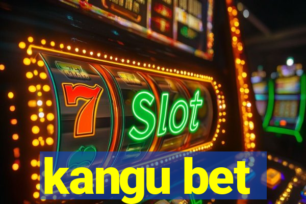 kangu bet