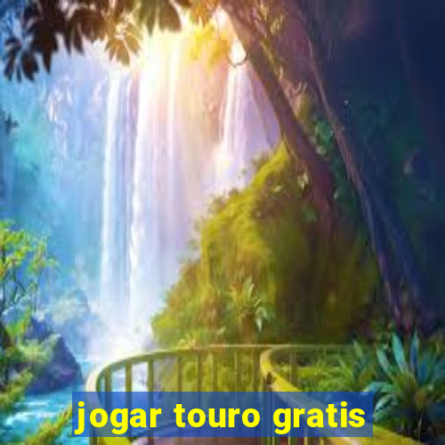 jogar touro gratis