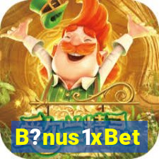 B?nus1xBet