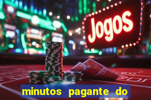 minutos pagante do fortune tiger