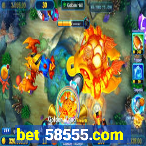 bet 58555.com