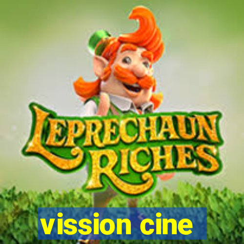 vission cine