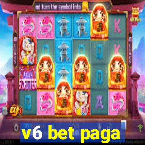 v6 bet paga