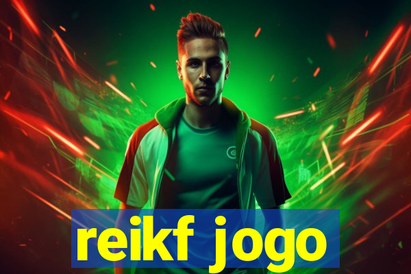 reikf jogo