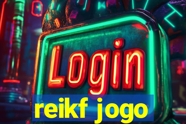 reikf jogo