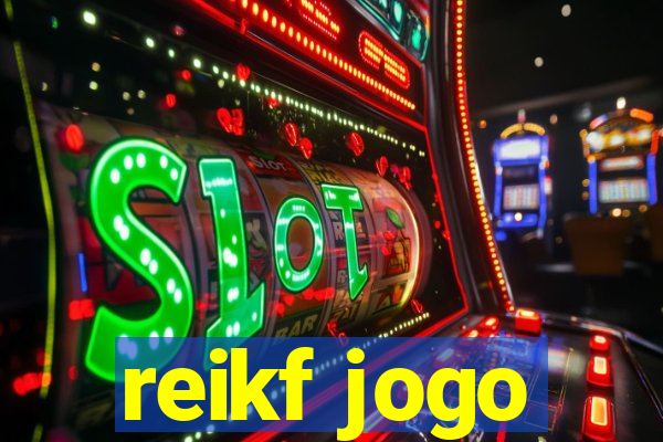 reikf jogo