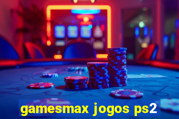 gamesmax jogos ps2